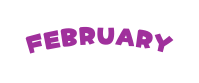 FEBRUARY